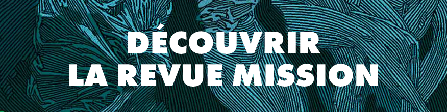 Découvrir la revue Mission